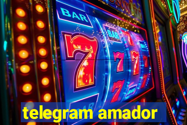 telegram amador